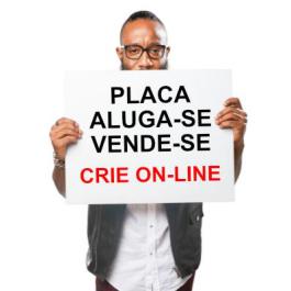 Placa Aluga-se / Vende-se. Crie On Line      